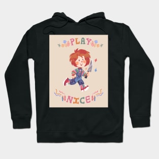 Play Nice Hoodie